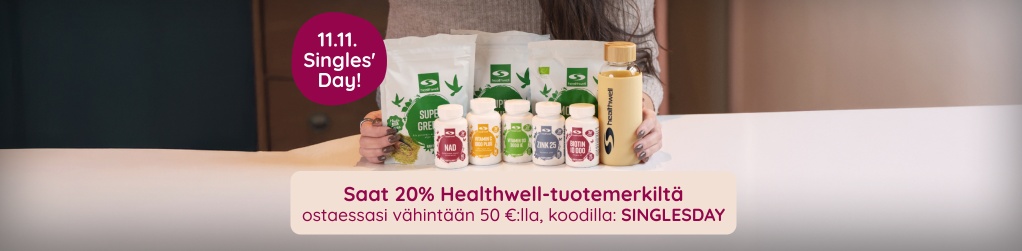 11.11. Singles' Day! Saat 20 % Healthwell-tuotemerkilt ostaessasi vhintn 50 :lla, koodilla SINGLESDAY